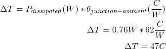 Delta T equation for determining the junction temperature of a selected MOSFET. Tdelta = Pd * JunctionToAmbient